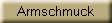 Armschmuck